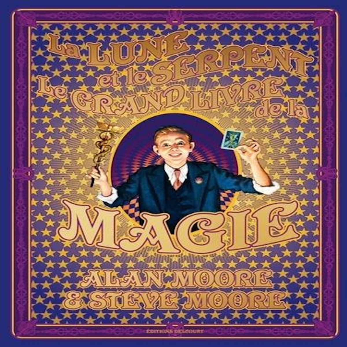 LA LUNE ET LE SERPENT. LE GRAND LIVRE DE LA MAGIE, Moore Alan