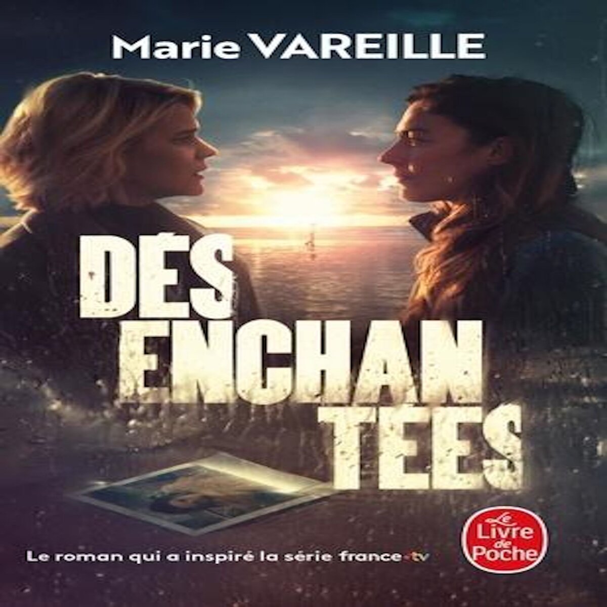 DESENCHANTEES, Vareille Marie