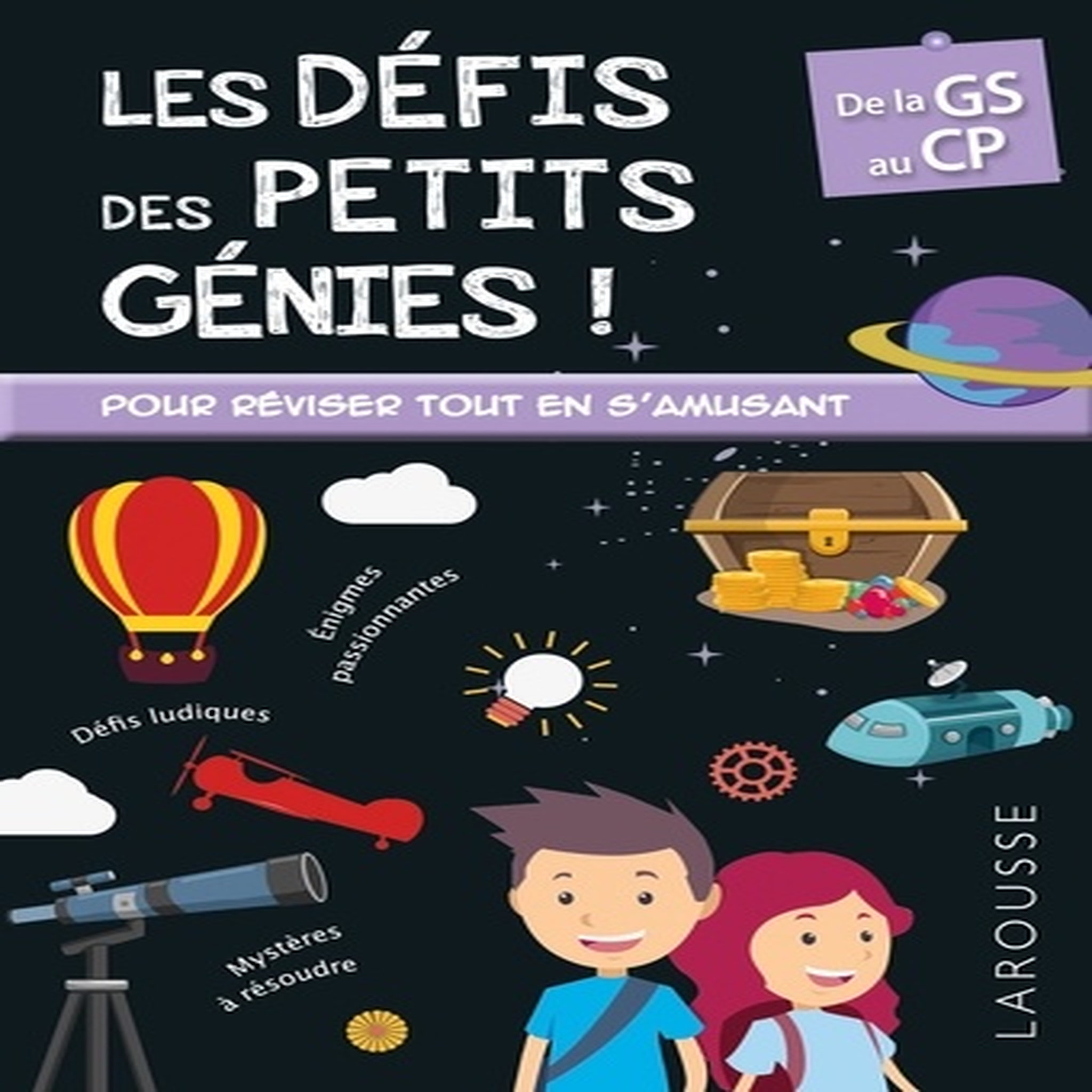  LES DEFIS DES PETITS GENIES ! DE LA GRANDE SECTION AU CP, 5-6 ANS, Creton Coline