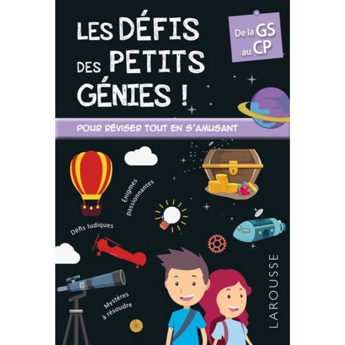  LES DEFIS DES PETITS GENIES ! DE LA GRANDE SECTION AU CP, 5-6 ANS, Creton Coline