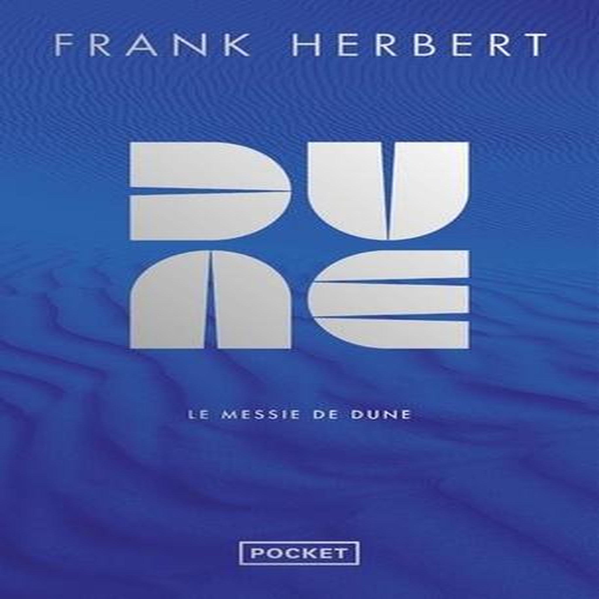 LE CYCLE DE DUNE TOME 2 : LE MESSIE DE DUNE. EDITION LIMITEE, Herbert Frank