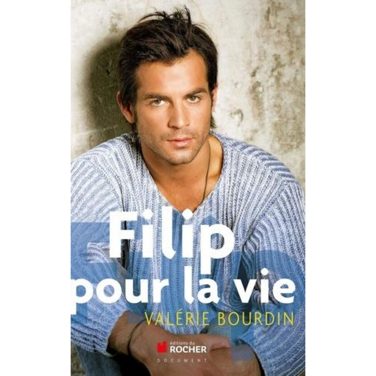 FILIP, POUR LA VIE, Bourdin Valérie