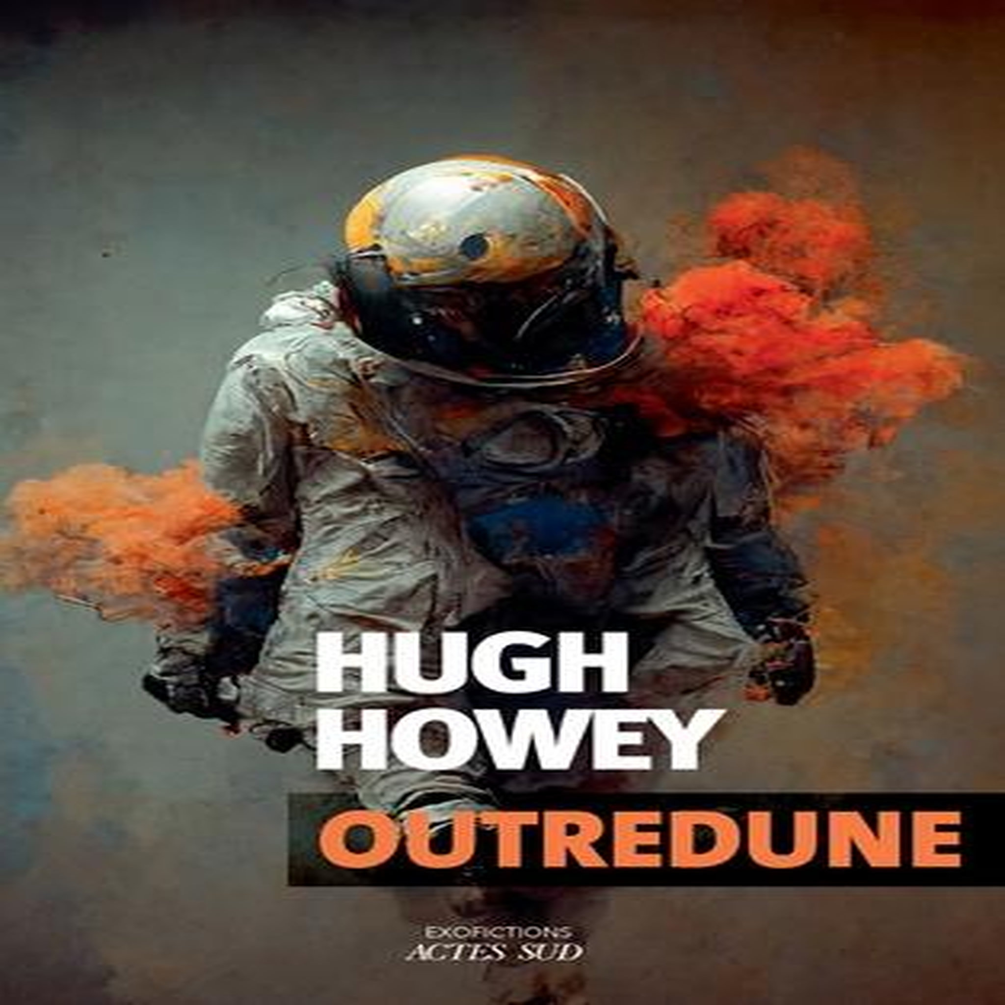 OUTREDUNE, Howey Hugh