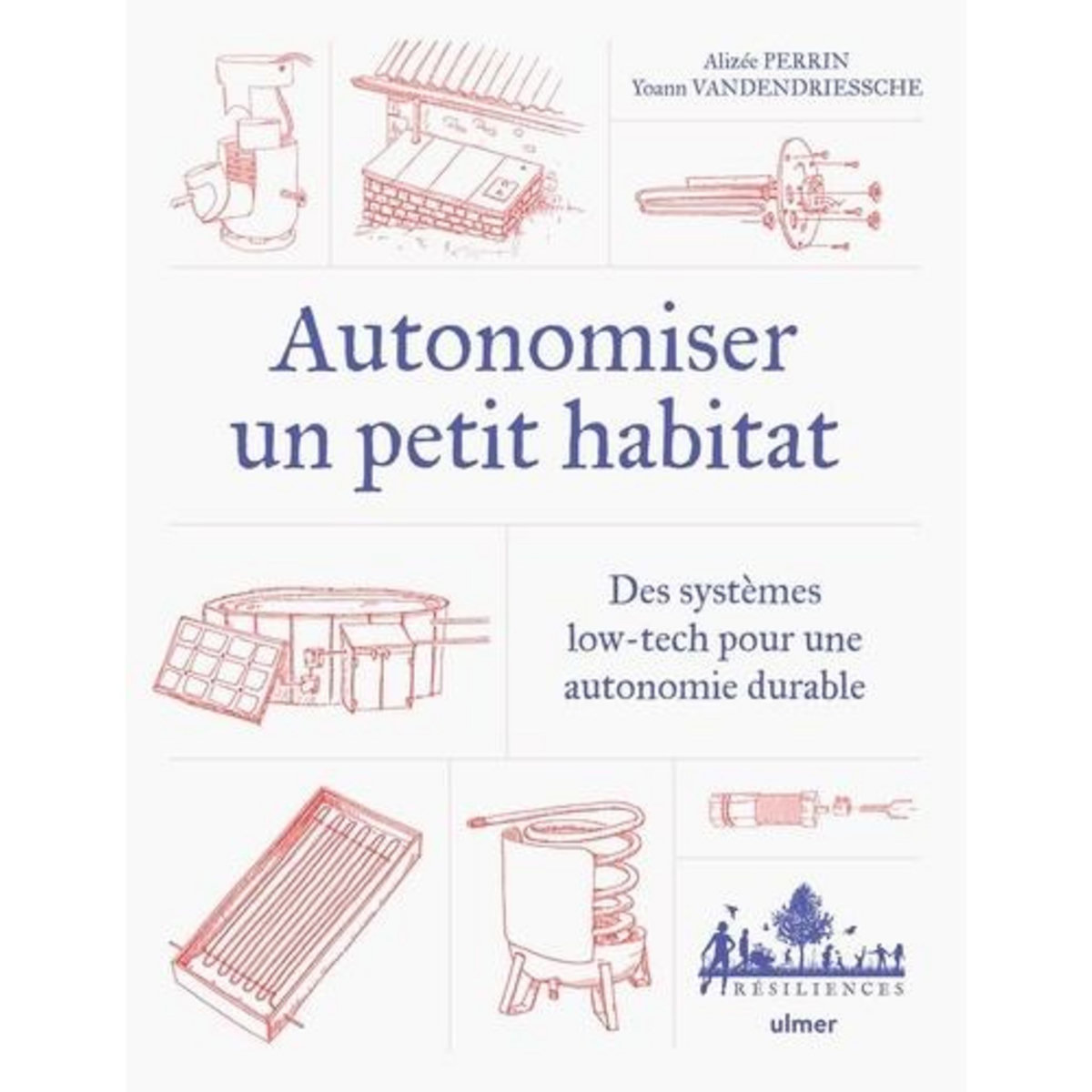 AUTONOMISER UN PETIT HABITAT. DES SYSTEMES LOW-TECH POUR AUTONOMISER UN HABITAT ISOLE, Perrin Alizée