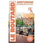 AMSTERDAM ET SES ENVIRONS. ROTTERDAM, DELFT ET LA HAYE, EDITION 2025-2026, AVEC 1 PLAN DETACHABLE, Le Routard