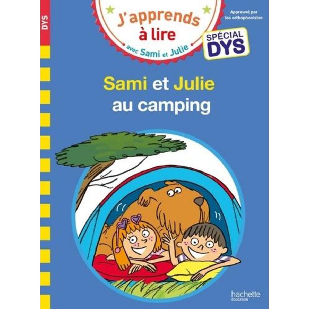 SAMI ET JULIE : SAMI ET JULIE AU CAMPING [ADAPTE AUX DYS], Massonaud Emmanuelle