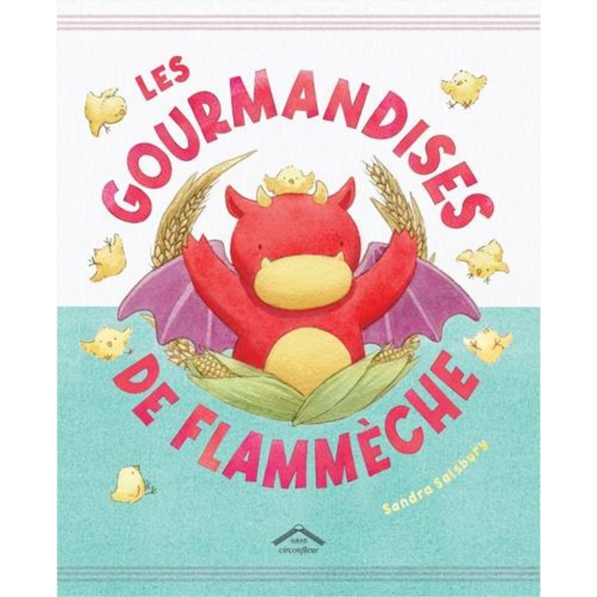 LES GOURMANDISES DE FLAMMECHE, Salsbury Sandra