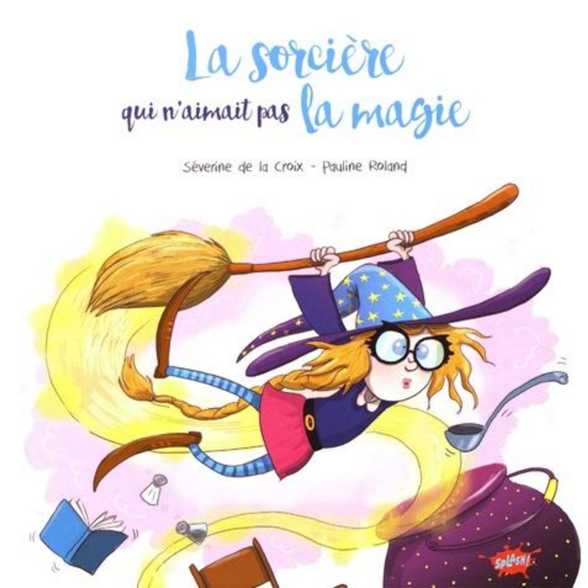 LA SORCIERE QUI N'AIMAIT PAS LA MAGIE, La Croix Séverine de