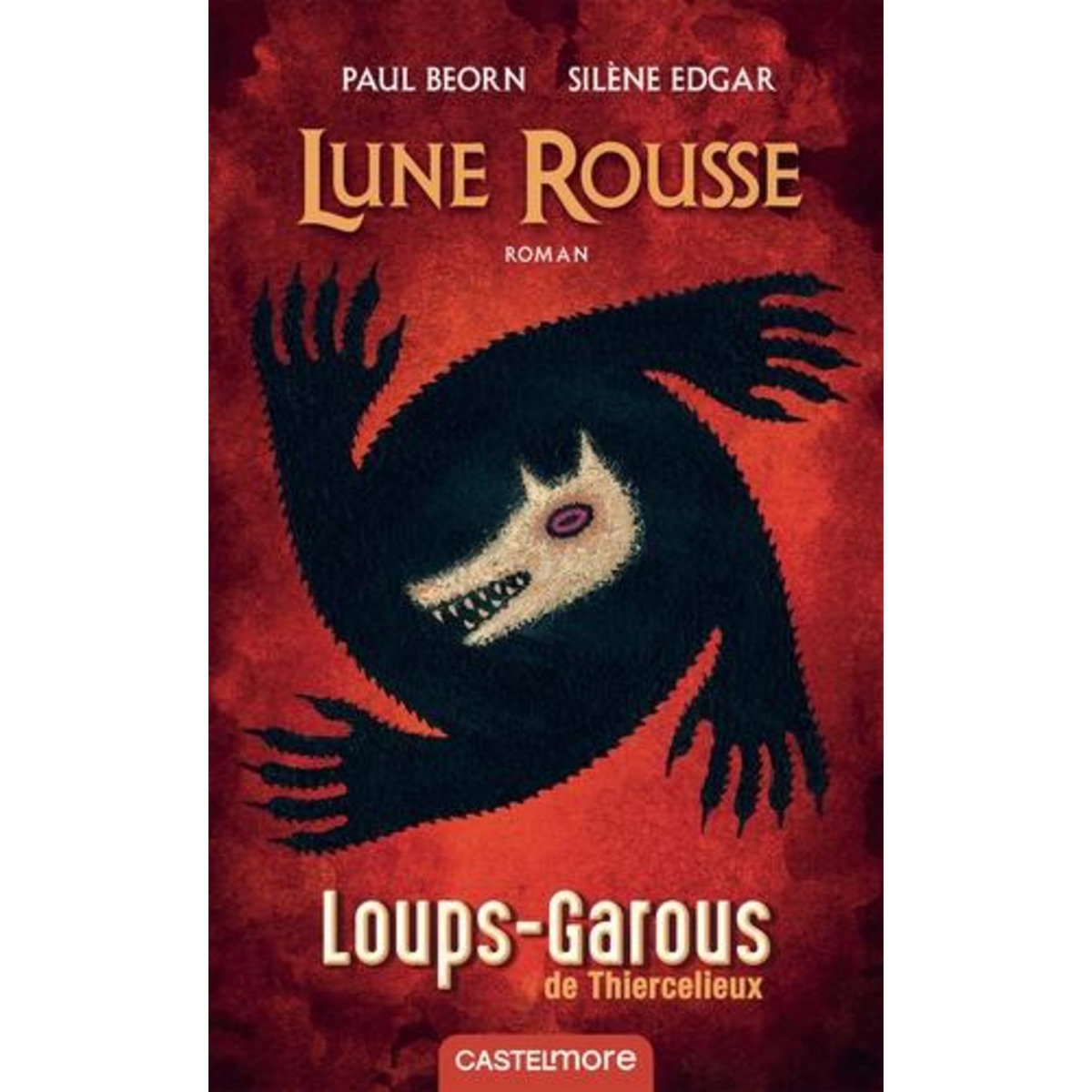 LES LOUPS-GAROUS DE THIERCELIEUX : LUNE ROUSSE, Beorn Paul