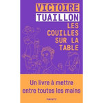 LES COUILLES SUR LA TABLE, Tuaillon Victoire