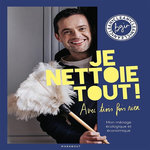 JE NETTOIE TOUT ! AVEC TROIS FOIS RIEN, Bgin Clean