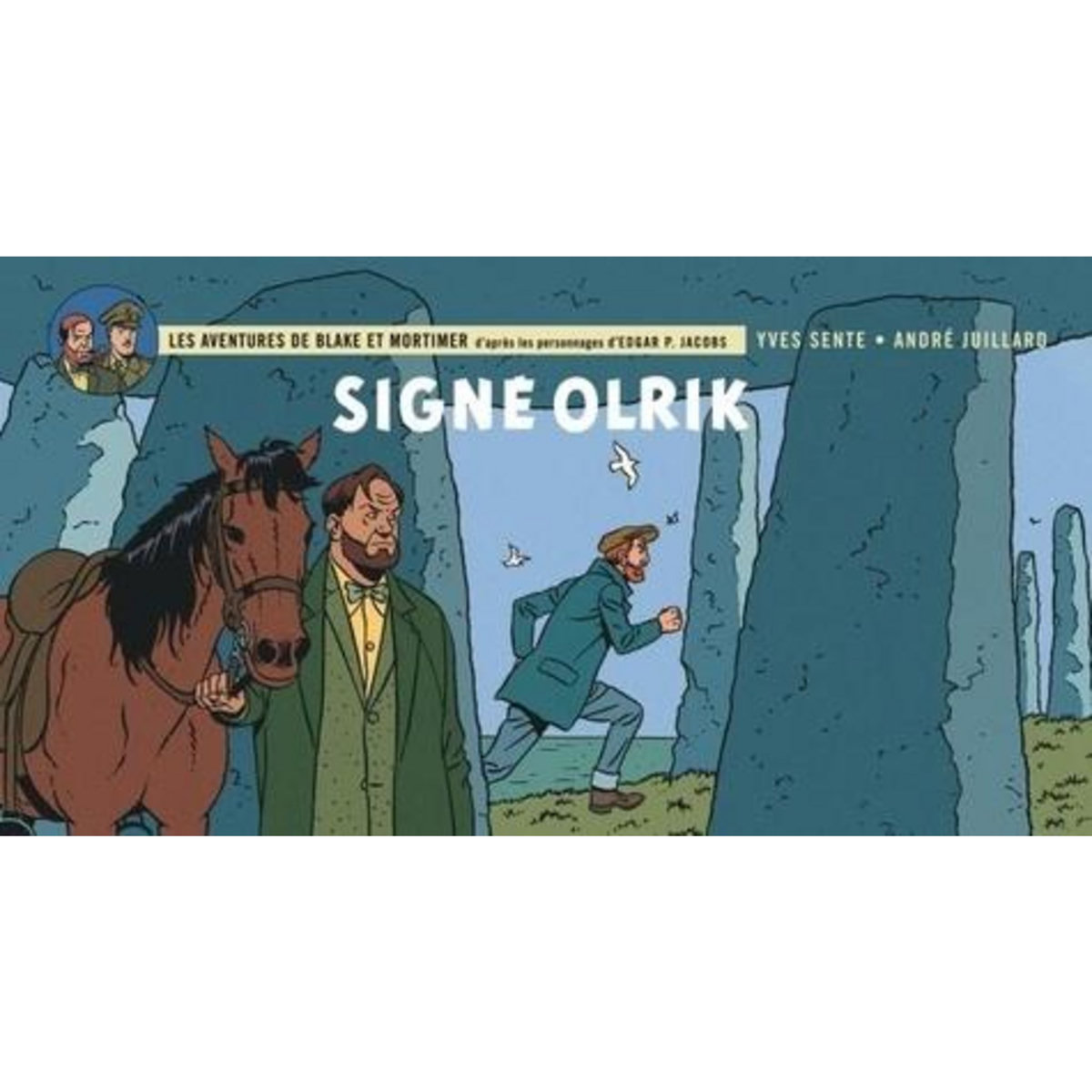 LES AVENTURES DE BLAKE ET MORTIMER TOME 30 : SIGNE OLKRIK, Sente Yves