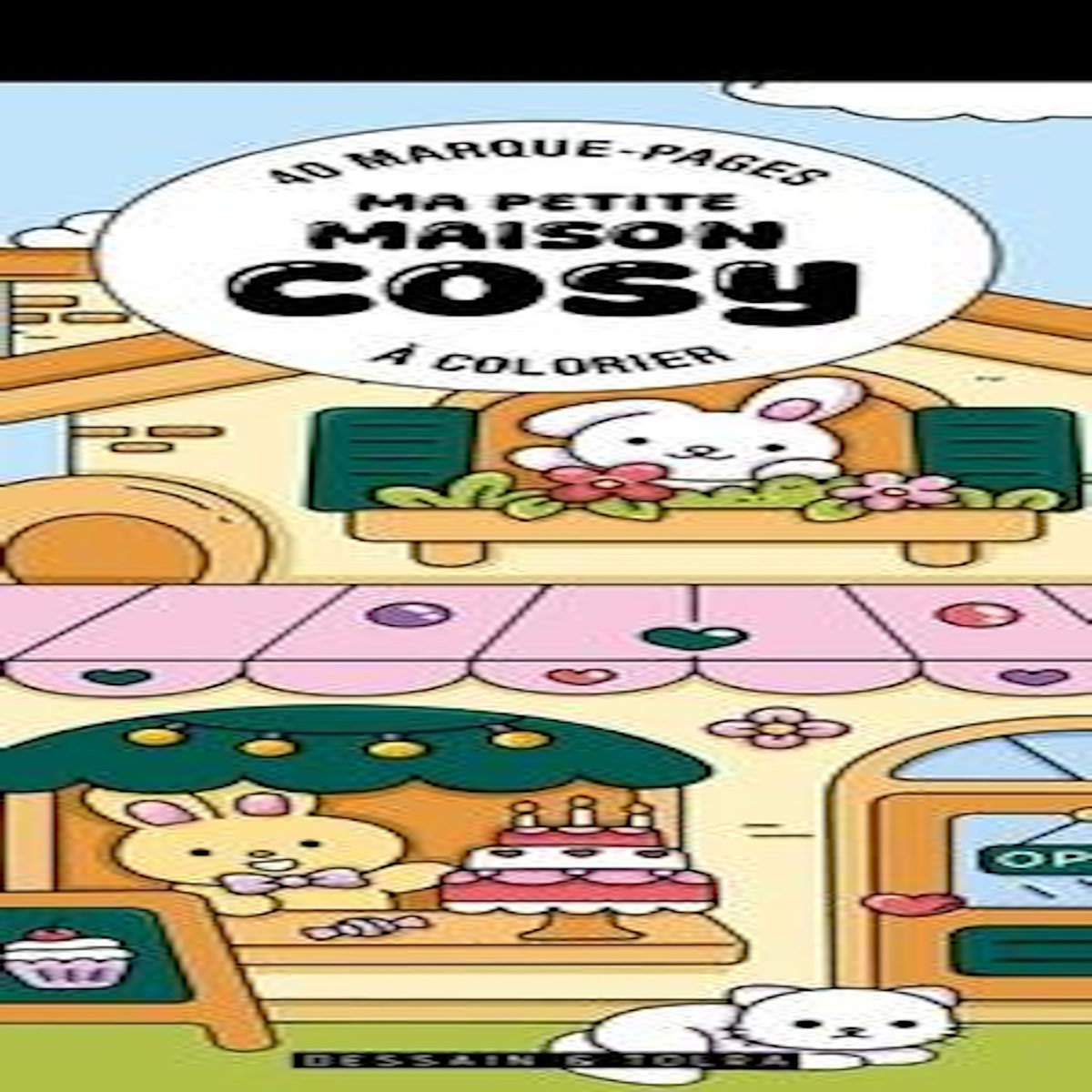 MA PETITE MAISON COSY. 40 MARQUE-PAGES A COLORIER, Dessain et Tolra