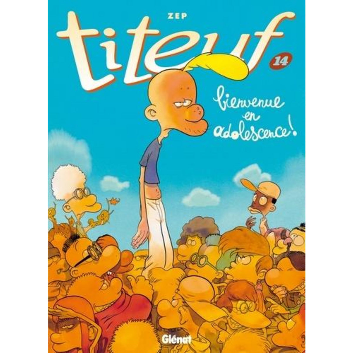TITEUF TOME 14 : BIENVENUE EN ADOLESCENCE !, Zep