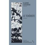 LE TCHEKISTE. RECIT SUR ELLE ET TOUJOURS SUR ELLE, Zazoubrine Vladimir