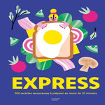 EXPRESS. 500 RECETTES SAVOUREUSES A PREPARER EN MOINS DE 30 MINUTES, Saunier-Talec Catherine
