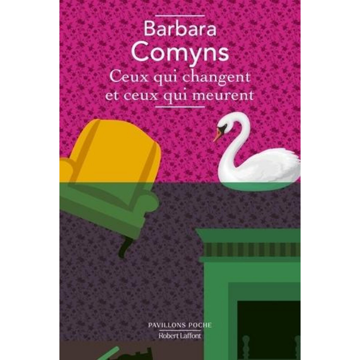 CEUX QUI CHANGENT ET CEUX QUI MEURENT, Comyns Barbara
