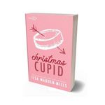CHRISTMAS CUPID, Madden-Mills Ilsa