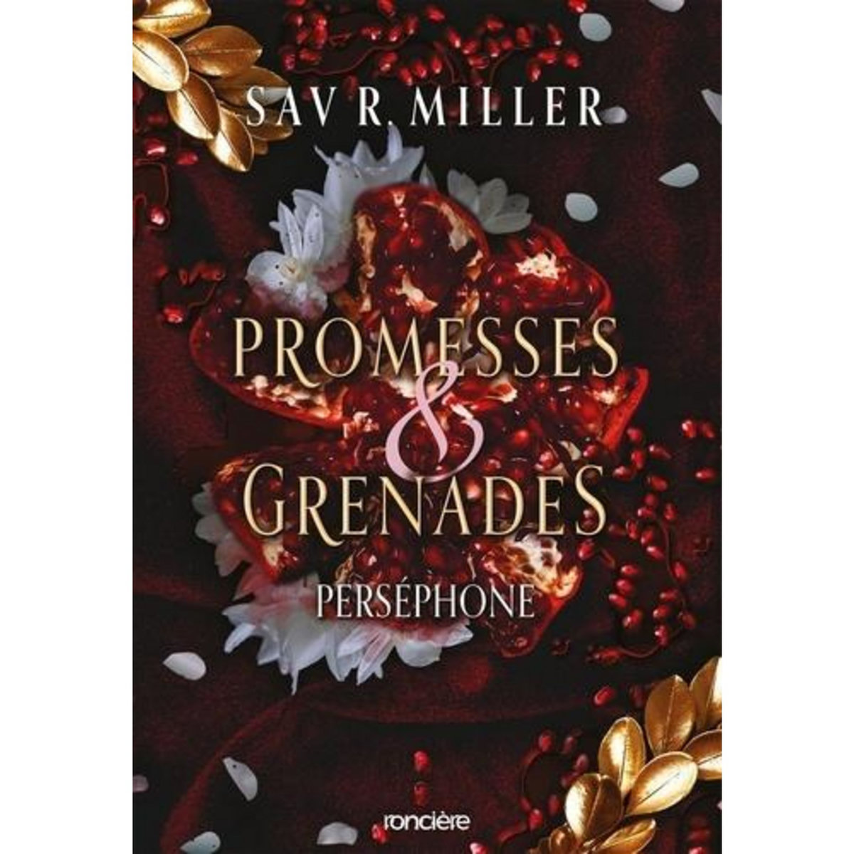 MONSTRES & MUSES TOME 1 : PROMESSES ET GRENADES. PERSEPHONE, Miller Sav R.