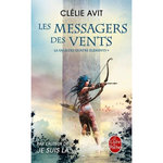LA SAGA DES QUATRE ELEMENTS TOME 1 : LES MESSAGERS DU VENT, Avit Clélie