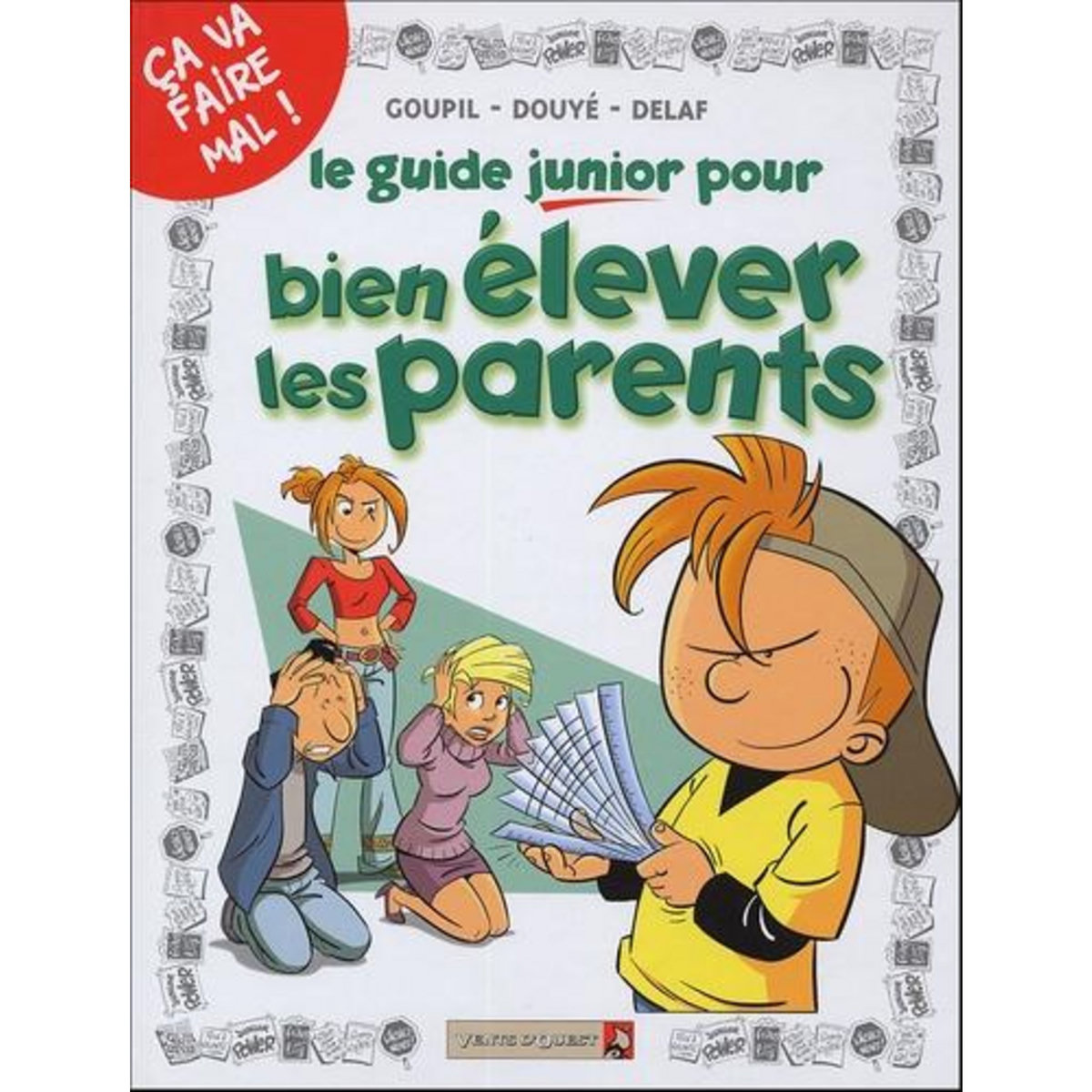 LE GUIDE JUNIOR POUR BIEN ELEVER LES PARENTS, Goupil