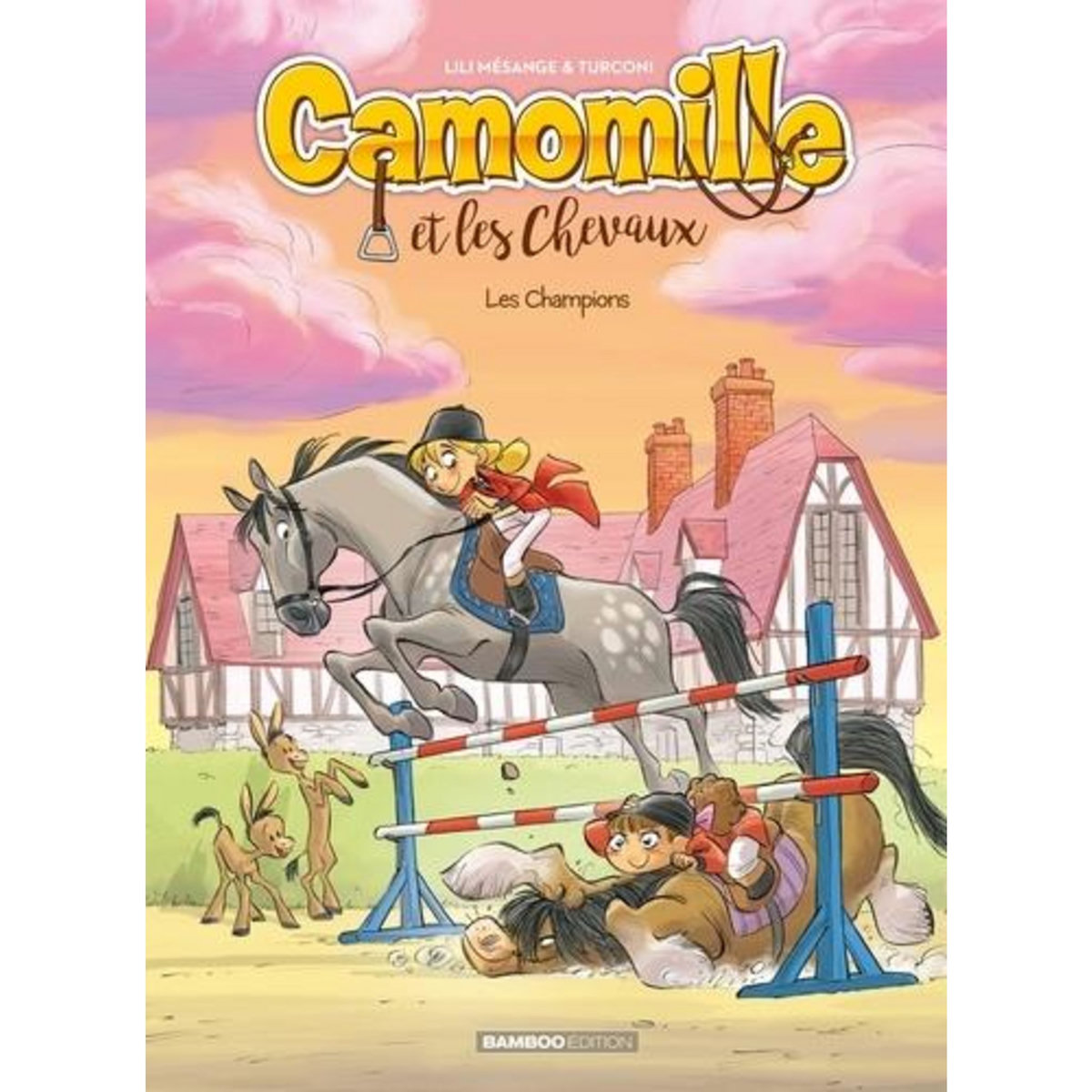 CAMOMILLE ET LES CHEVAUX TOME 4 : LES CHAMPIONS, Mésange Lili