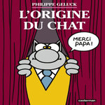 LE CHAT TOME 25 : L'ORIGINE DU CHAT, Geluck Philippe