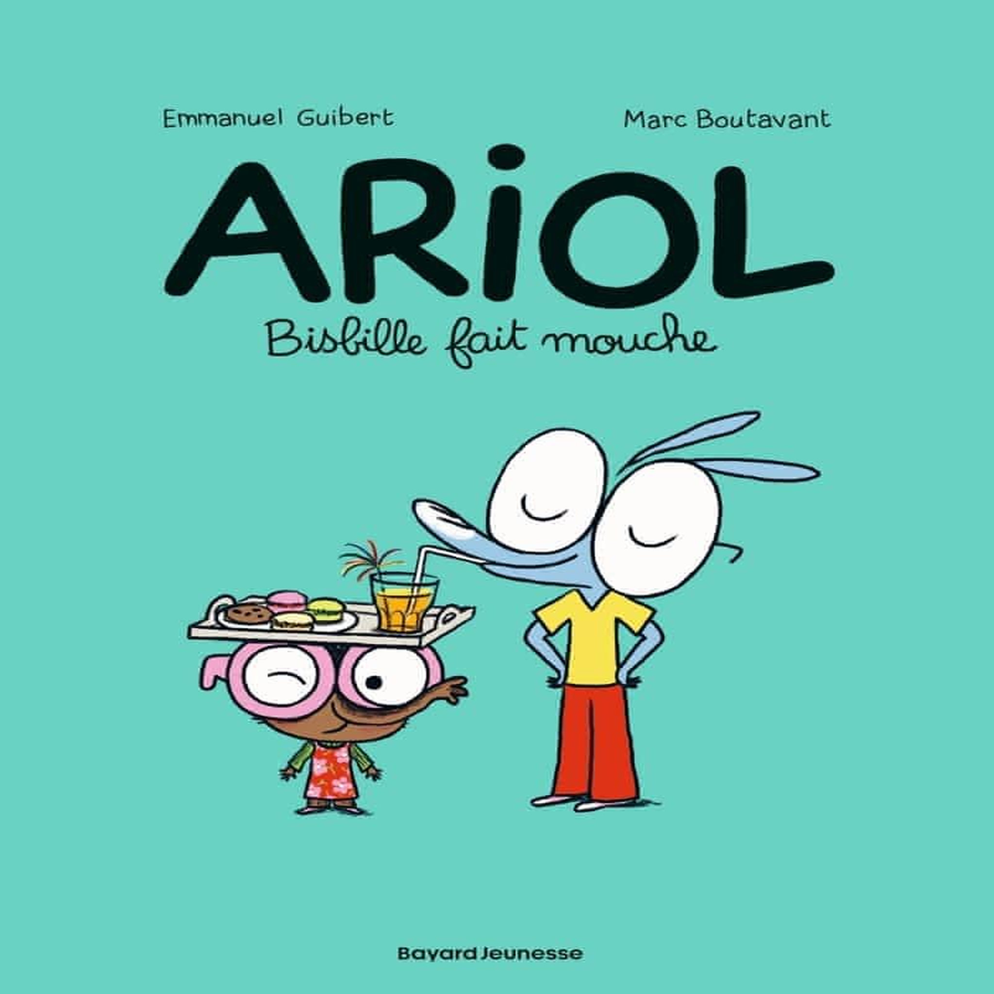 ARIOL TOME 5 : BISBILLE FAIT MOUCHE, Guibert Emmanuel
