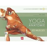 YOGA ANATOMIE. TOME 1, LES MUSCLES, Long Ray