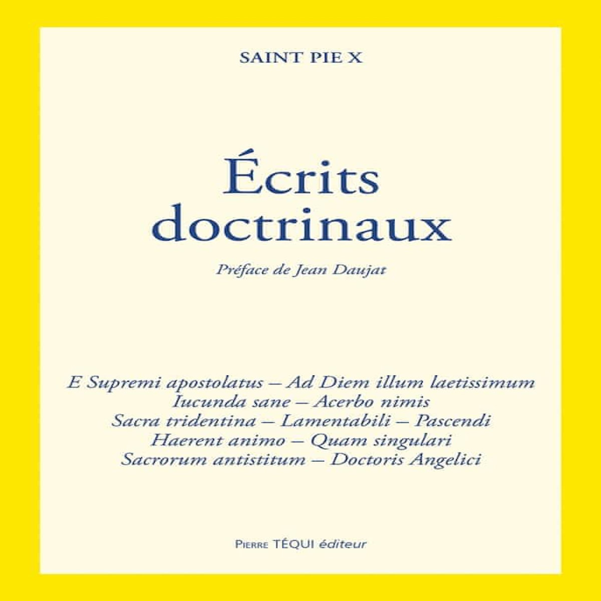 ECRITS DOCTRINAUX, Pie X