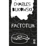 FACTOTUM, Bukowski Charles