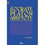 SOCRATE, PLATON, ARISTOTE. AUX ORIGINES DE LA PHILOSOPHIE MODERNE, Alcoberro I Pericay Ramon