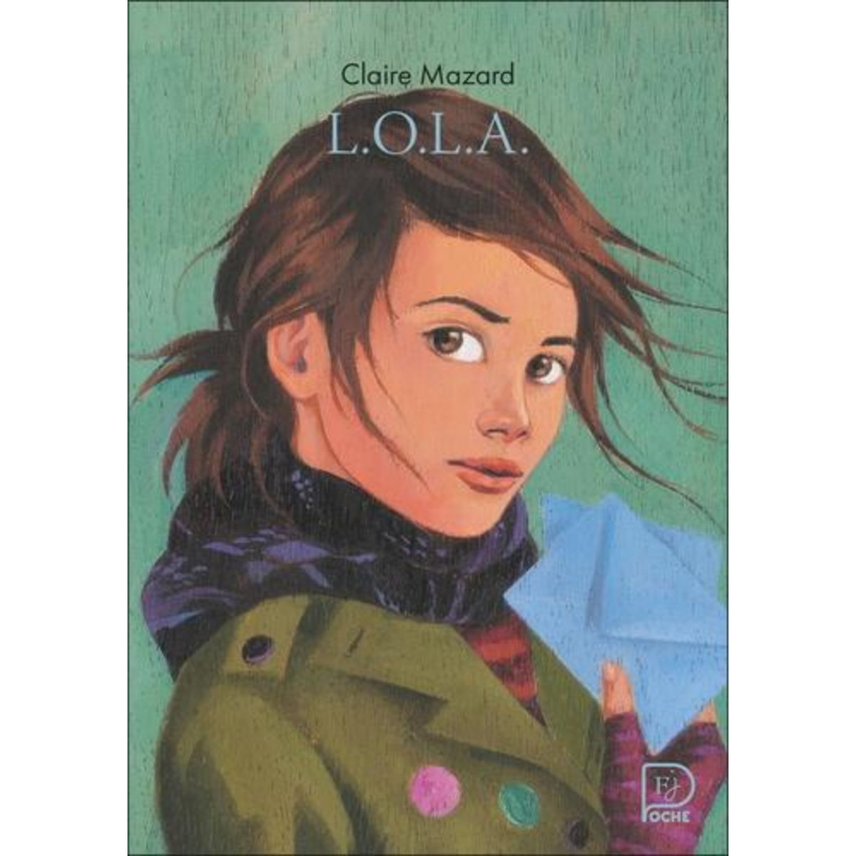 L.O.L.A., Mazard Claire