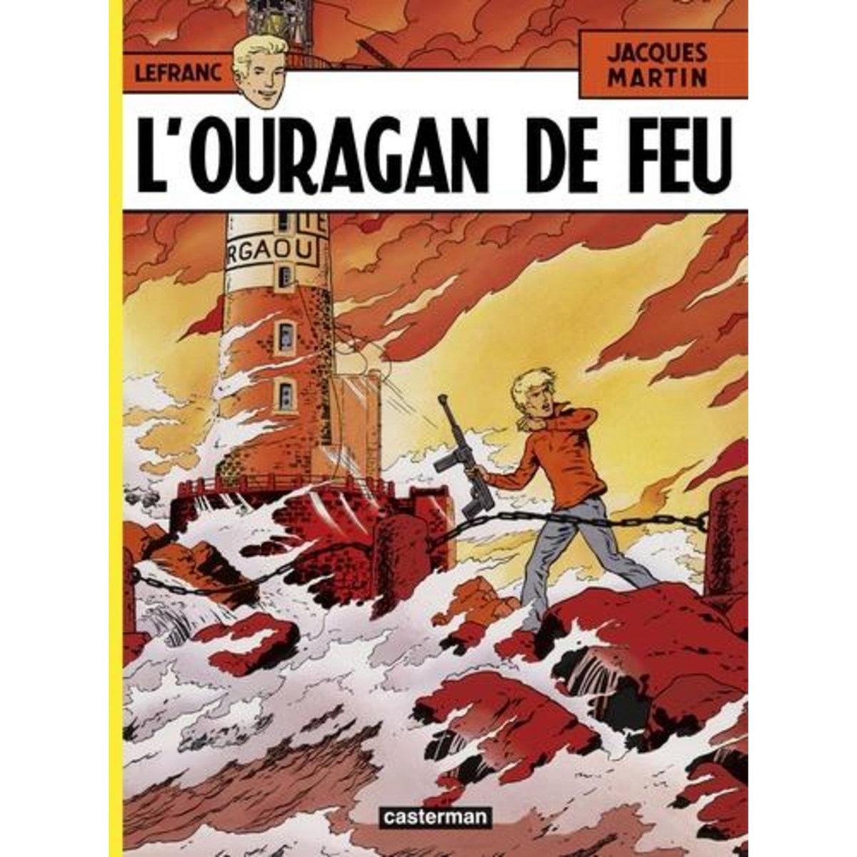 LEFRANC TOME 2 : L'OURAGAN DE FEU, Martin Jacques