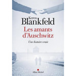 LES AMANTS D'AUSCHWITZ. UNE HISTOIRE VRAIE, Blankfeld Keren