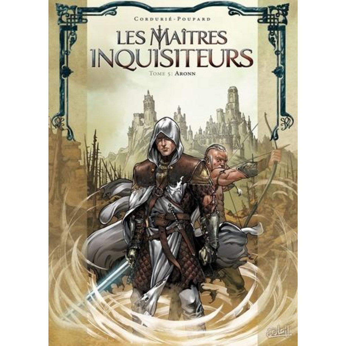 LES MAITRES INQUISITEURS TOME 5 : ARONN, Cordurié Sylvain
