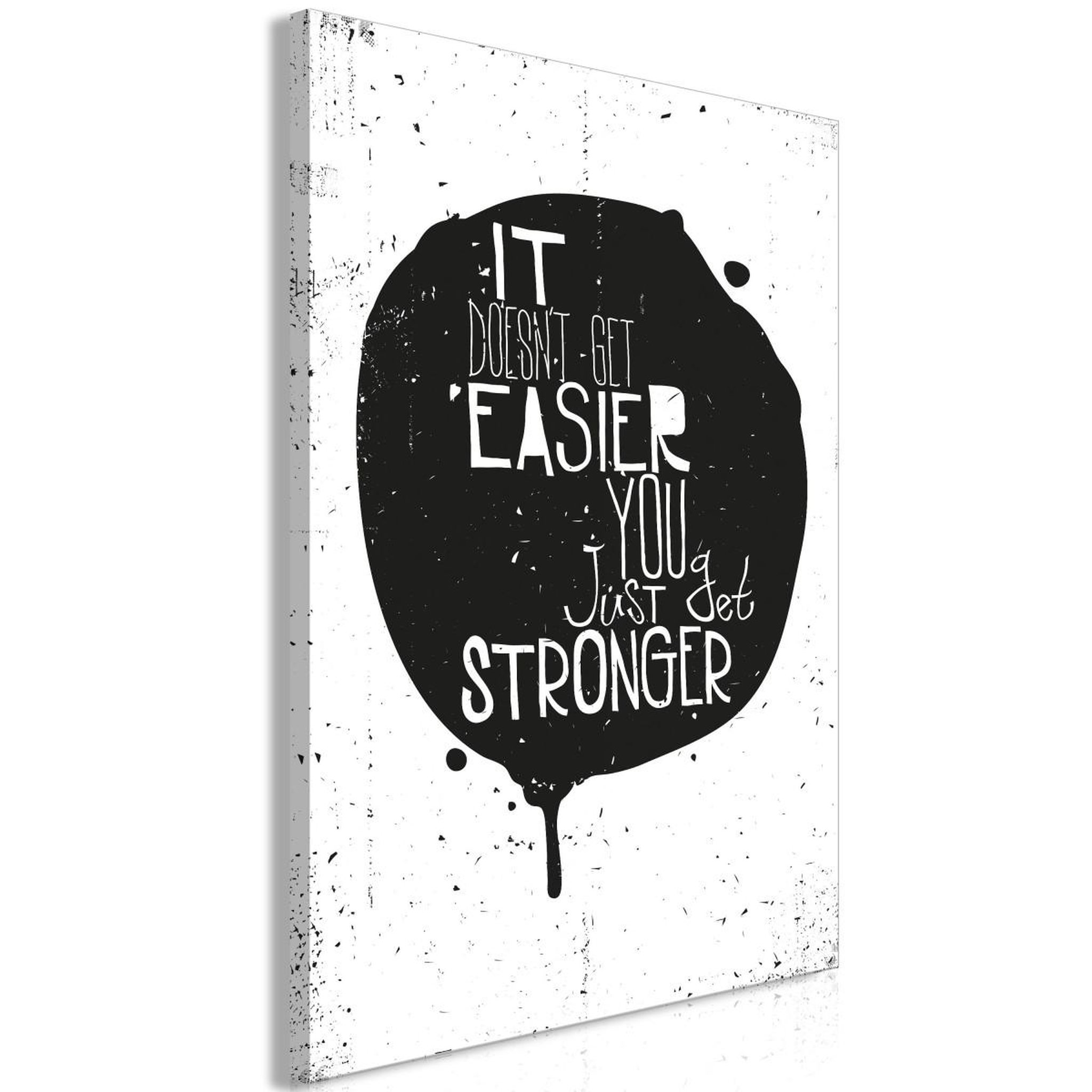 Voir la diapositive 1 : Paris Prix Tableau  It Doesn't Easier You Just Get Stronger