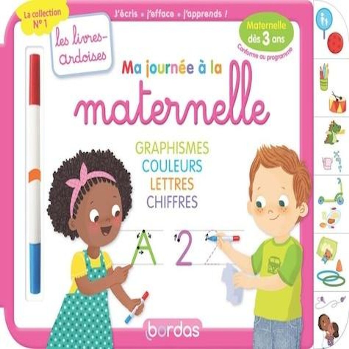 MA JOURNEE A LA MATERNELLE GRAPHISME COULEURS LETTRES CHIFFRES. AVEC 1 FEUTRE EFFACABLE 2 COULEURS, Hudrisier Cécile