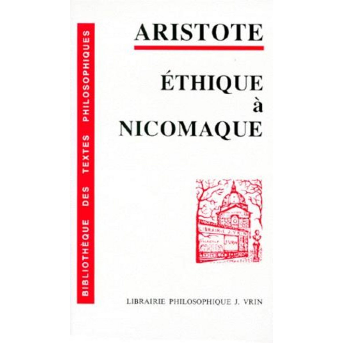 ETHIQUE A NICOMAQUE, Aristote
