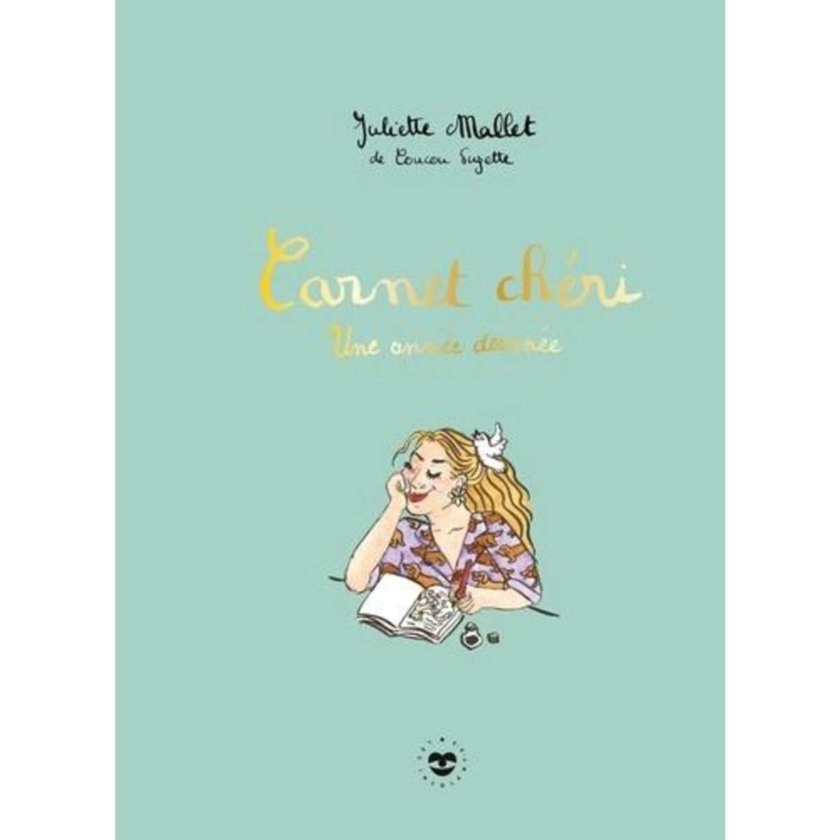 CARNET CHERI. UNE ANNEE DESSINEE, Mallet Juliette