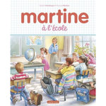 MARTINE : MARTINE A L'ECOLE, Delahaye Gilbert