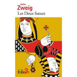 LES DEUX SOEURS. PRECEDE DE UNE HISTOIRE AU CREPUSCULE, Zweig Stefan