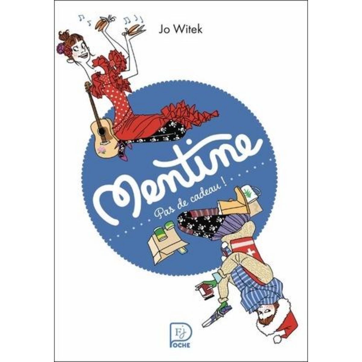 MENTINE TOME 3 : PAS DE CADEAU !, Witek Jo