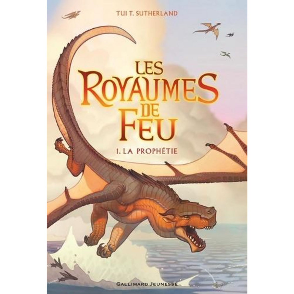 LES ROYAUMES DE FEU TOME 1 : LA PROPHETIE, Sutherland Tui-T