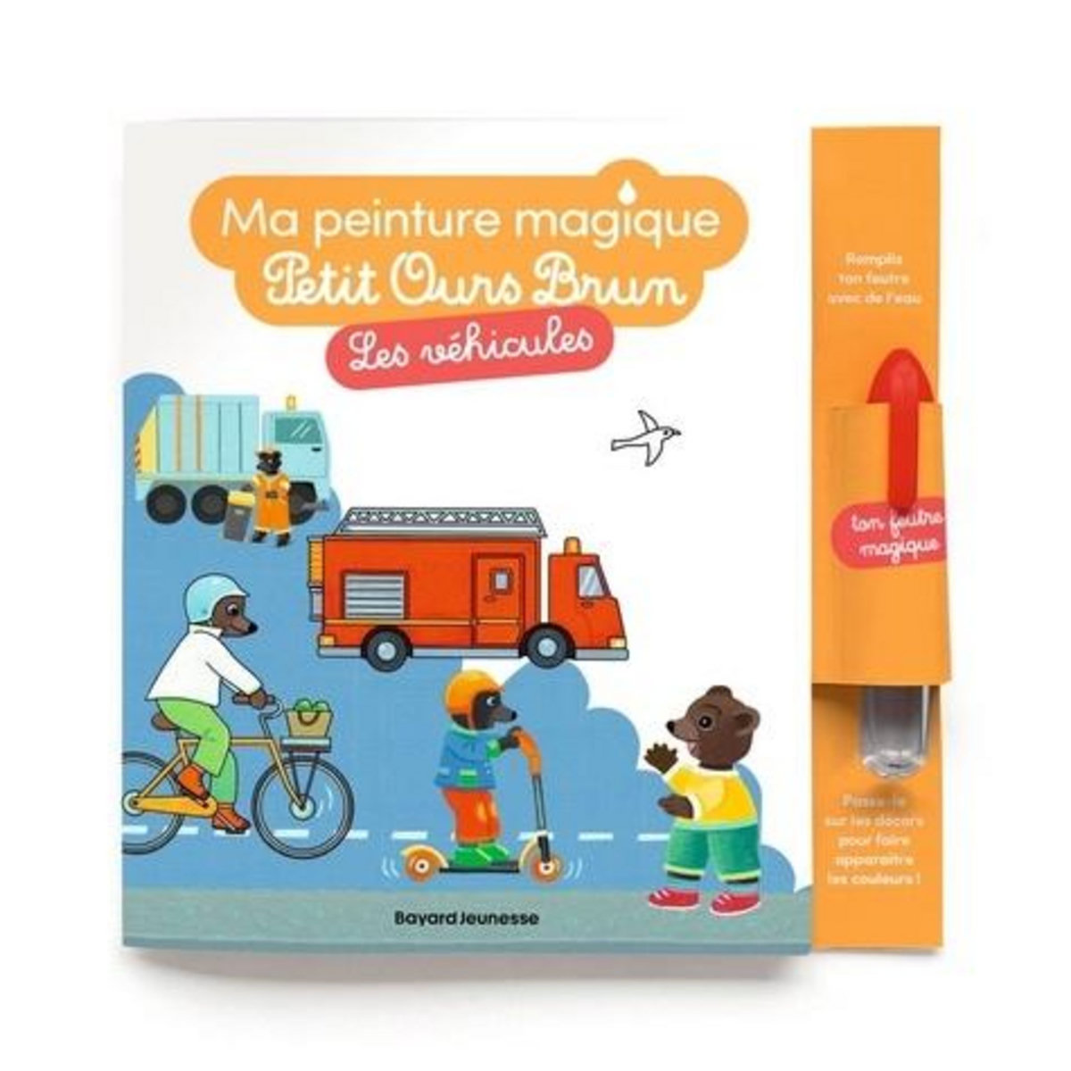 LES VEHICULES. AVEC 1 FEUTRE MAGIQUE, Bour Danièle