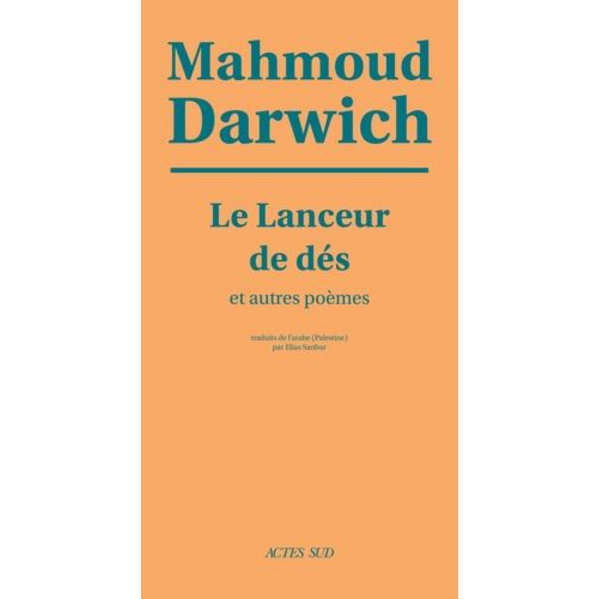 LE LANCEUR DE DES ET AUTRES POEMES, Darwich Mahmoud