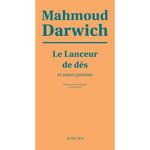 LE LANCEUR DE DES ET AUTRES POEMES, Darwich Mahmoud