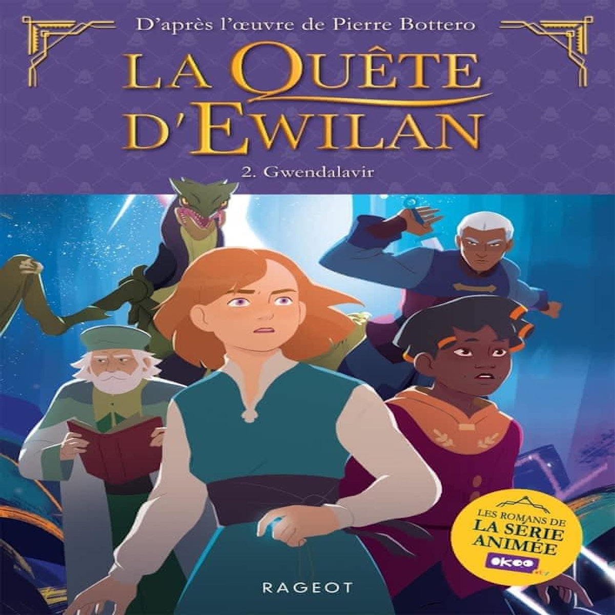 LA QUETE D'EWILAN TOME 2 : GWENDALAVIR, Bottero Pierre