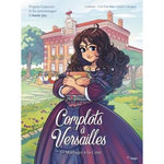 COMPLOTS A VERSAILLES TOME 5 : MARIAGES A LA COUR, Carbone