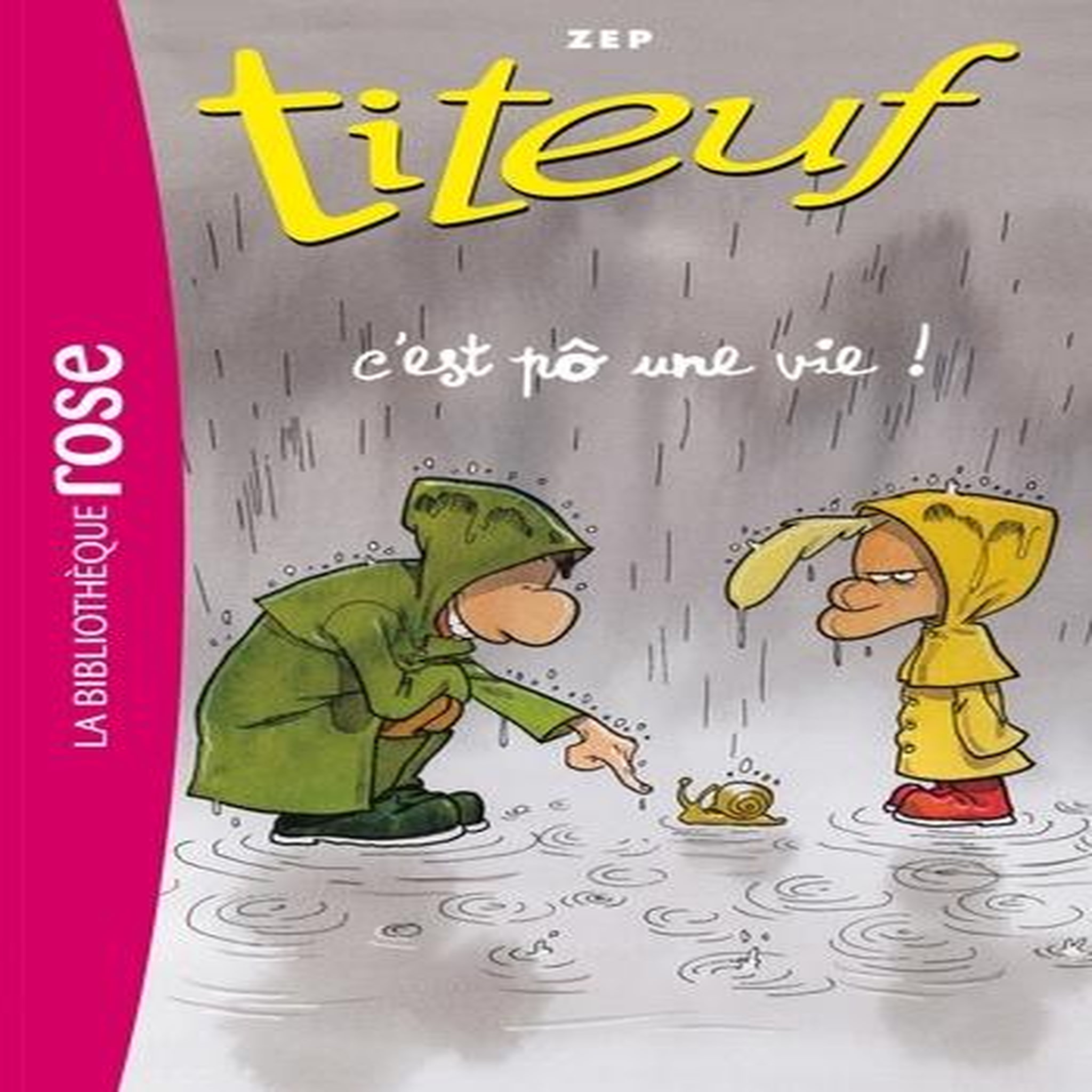 TITEUF TOME 3 : C'EST PO UNE VIE..., Zep